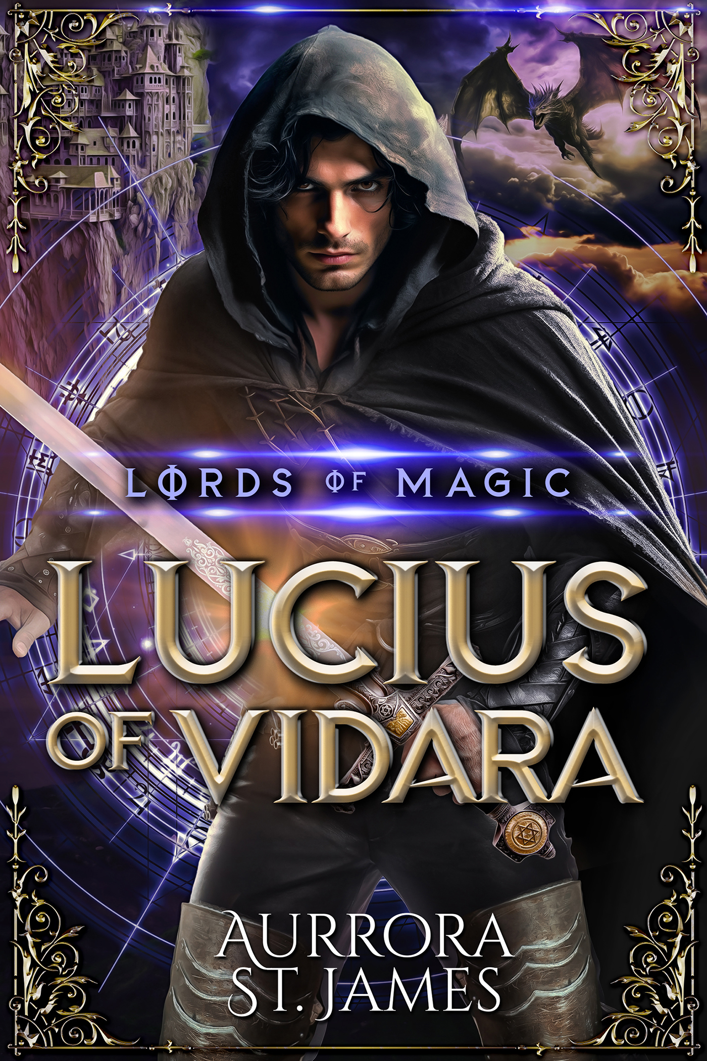 Book cover of Lucius of Vidara by Aurrora St. James showing a cloaked warrior with a sword